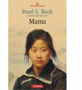Mama - Pearl Sydenstricker Buck (ISBN: 9789734632442)