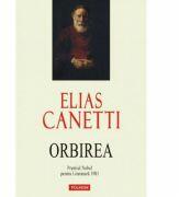 Orbirea - Elias Canetti (ISBN: 9789734612673)