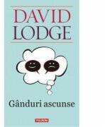 Ginduri ascunse - David Lodge (ISBN: 9789734619702)