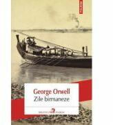 Zile birmaneze Editia 2013 - George Orwell (ISBN: 9789734634873)