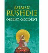 Orient, Occident - Salman Rushdie (ISBN: 9789734613113)