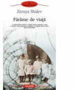 Farime de viata - Zeruya Shalev (ISBN: 9789734628889)