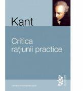 CRITICA RATIUNII PRACTICE - IMMANUEL KANT (ISBN: 9789739634847)