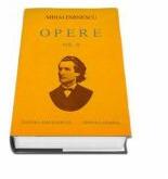 Opere - Mihai Eminescu Volumul II (ISBN: 9789739681636)
