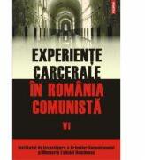 Experiente carcerale in Romania comunista vol. al VI-lea - Cosmin Budeanca (ISBN: 9789734624454)