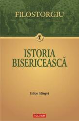 Istoria bisericeasca. Editie bilingva - Filostorgiu (ISBN: 9789734626885)