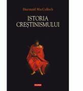 Istoria crestinismului - Diarmaid MacCulloch (ISBN: 9789734620166)