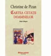 Cartea cetatii doamnelor - Christine de Pizan (ISBN: 9789734653133)