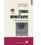 Tehnici de hipnoterapie - Arreed Barabasz, John G. Watkins (ISBN: 9789734618699)