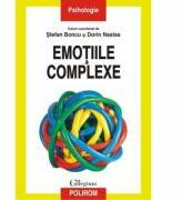 Emotiile complexe - Stefan Boncu, Dorian Nastas (ISBN: 9789734652174)