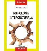 Psihologie interculturală - Alin Gavreliuc (ISBN: 9789734618835)