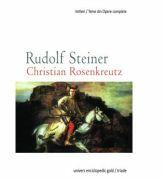 CHRISTIAN ROSENKREUTZ - RUDOLF STEINER (ISBN: 9786068358185)