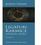 LEGATURI KARMICE VOLUMUL 1 - RUDOLF STEINER (ISBN: 9786067040517)