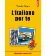 L’italiano per te - Veronica Rotaru (ISBN: 9789736812002)