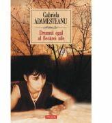 Drumul egal al fiecarei zile Editia a V-a - Gabriela Adamesteanu (ISBN: 9789734610877)