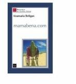 mamabena. com - Anamaria Beligan (ISBN: 9789736691553)