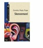 Skenzemon! - Dumitru Radu Popa (ISBN: 9789736691393)