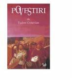 Povestiri - Tudor Octavian (ISBN: 9789739944441)