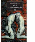 Poezii cu un singur punct. Observatii de viata - Adrian Paunescu (ISBN: 9786065881761)