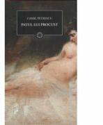 Patul lui Procust - Camil Petrescu (ISBN: 9789736699399)
