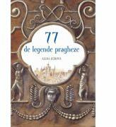 77 de legende pragheze - Alena Jezkova (ISBN: 9786065886261)