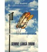 Semne langa drum - Ivo Andric (ISBN: 9789736699481)