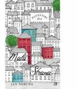 Povestiri din Malá Strana - Jan Neruda (ISBN: 9786065888128)