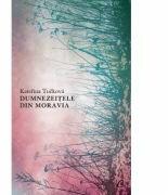 Dumnezeițele din Moravia - Katerina Tuckova (ISBN: 9786065888111)