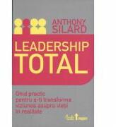 Leadership total - Anthony Silard (ISBN: 9789736699733)