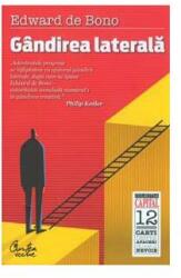 Gandirea laterala, editia a II-a - Edward de Bono (ISBN: 9789736699528)