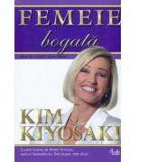 Femeie bogată Ghid de investiţii pentru femei - Kim Kiyosaki (ISBN: 9789736695001)