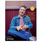 Zile minunate cu bucatarul care se dezbraca. . . de secrete - 13 - Jamie Oliver (ISBN: 9789736699016)
