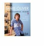 Bucatarul se dezbraca. . . de secrete - 5. - Jamie Oliver (ISBN: 9789736698637)