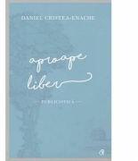 Aproape liber. Publicistica - Daniel Cristea-Enache (ISBN: 9786065889071)