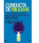 Conducta de milioane. - Burke Hedges (ISBN: 9786065885134)