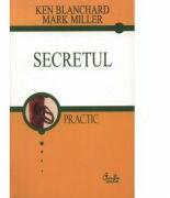 Secretul - Ken Blanchard (ISBN: 9789736691614)