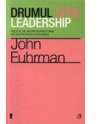 Drumul spre leadership - John Fuhrman (ISBN: 9786065883338)