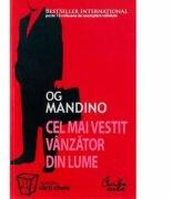 Cel mai vestit vanzator din lume - Og Mandino (ISBN: 9789736695766)