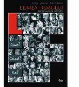 Lumea filmului. Dictionar de cineasti - Bujor T. Rapeanu (ISBN: 9789736691485)