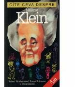 Cite ceva despre Melanie Klein - Robert Hinshelwood (ISBN: 9789738120341)