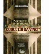 Secretele romanului „Codul lui Da Vinci - Dan Burstein (ISBN: 9789736694141)