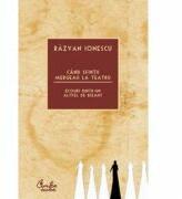 Cand sfintii mergeau la teatru. Ecouri dintr-un altfel de Bizant - Razvan Ionescu (ISBN: 9789736693588)