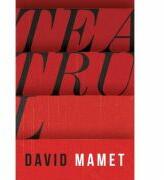 Teatrul. Mamet - David Mamet (ISBN: 9786065884045)