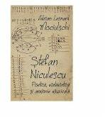 Stefan Niculescu. Poetica, matematica si armonie muzicala - Adrian Leonard Mociulschi (ISBN: 9786065880252)