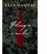 Filosofia vinului - Bela Hamvas (ISBN: 9786065886520)
