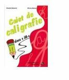 Caiet de caligrafie (ISBN: 9786066290548)