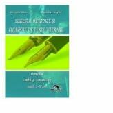 Sugestii metodice si culegere de texte literare. Domeniul limba si comunicare. 3-5 ani - Georgeta Toma, Magdalena Anghel (ISBN: 9786068172217)