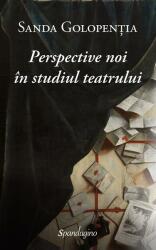 Perspective noi în studiul teatrului (ISBN: 9786068944364)