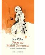 Povestea Maicii Domnului - Ion Pillat (ISBN: 9789735046446)