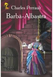 Barba-Albastra. Cheita de aur - Perrault Charles (ISBN: 9789975691703)